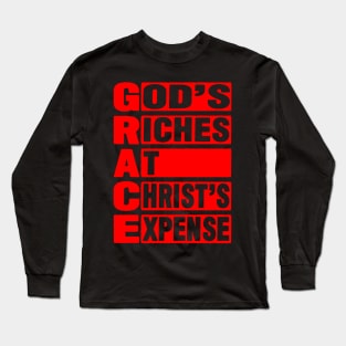 GRACE - God's Riches At Christ's Expense Long Sleeve T-Shirt